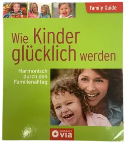 Wie Kinder glücklich werden - Birgit Brauburger  - Bild 1