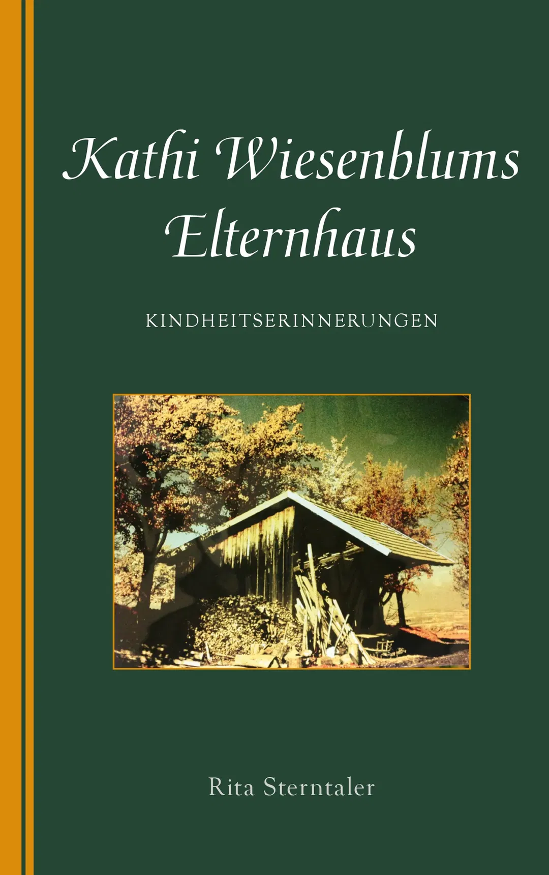 Kathi Wiesenblums Elternhaus - Rita Sterntaler - Bild 2