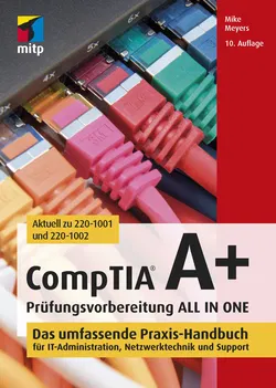 CompTIA A+ Prüfungsvorbereitung ALL IN ONE - Mike Meyers - Bild 1
