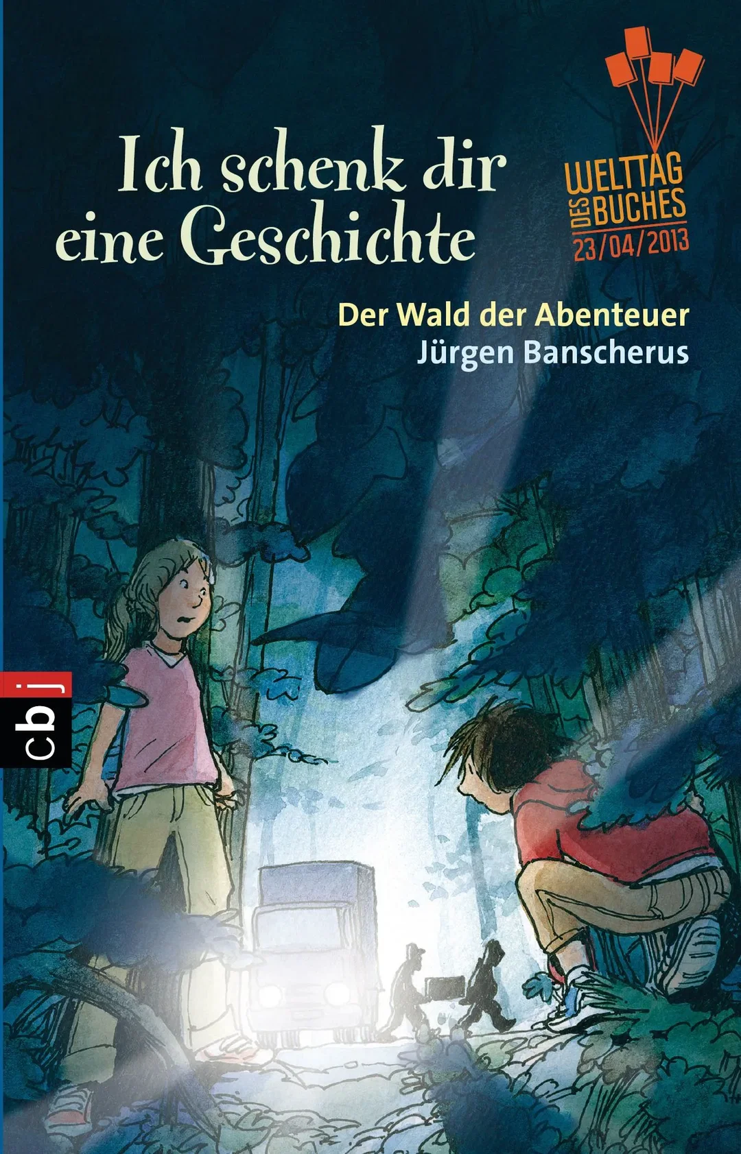 Ich schenk dir eine Geschichte 2013 - Der Wald der Abenteuer - Jürgen Banscherus – Bild 1