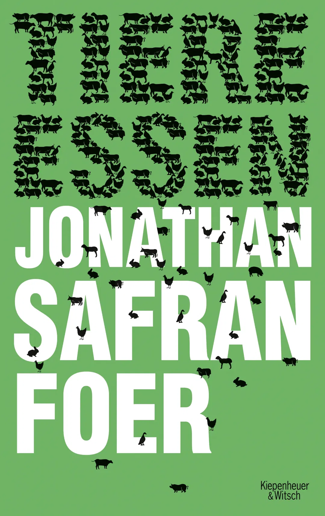 Tiere essen - Jonathan Safran Foer - Bild 1