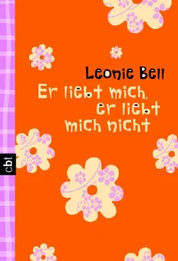 Er liebt mich, er liebt mich nicht - Leonie Bell