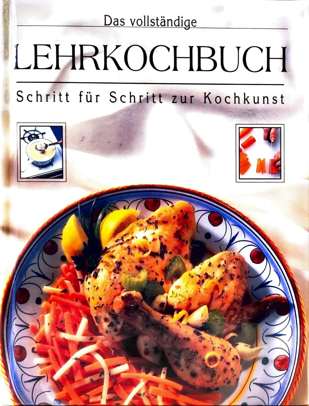 Das vollständige Lehrkochbuch - Schritt für Schritt zur Kochkunst - Bild 2