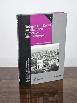 Religion und Kultur im albanischsprachigen Südosteuropa - Oliver Jens Schmitt (Hrsg.) - Bild 1