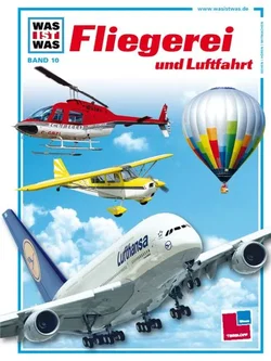 Was ist was, Band 010: Fliegerei und Luftfahrt - Rudolf Braunburg, Achim Figgen