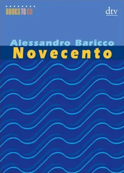 Novecento - Alessandro Baricco