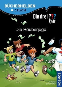 Die drei ??? Kids, Bücherhelden 2. Klasse, Die Räuberjagd - Ulf Blanck,Boris Pfeiffer