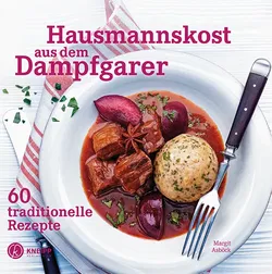 Hausmannskost aus dem Dampfgarer - Margit Asböck - Bild 1