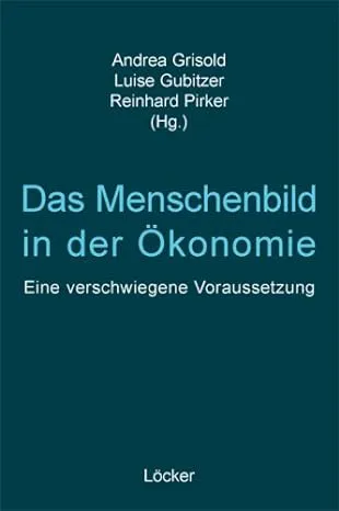 Das Menschenbild in der Ökonomie - Bild 1