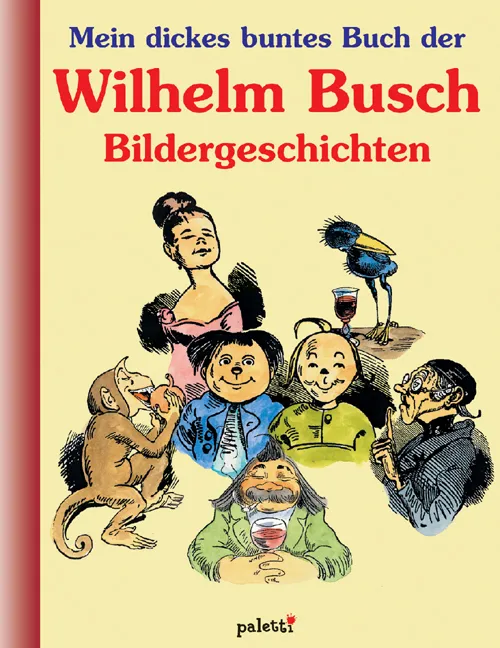 Mein dickes buntes Buch der Wilhelm-Busch Bildergeschichten - Bild 1