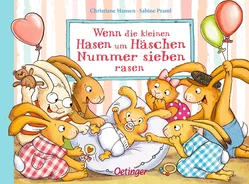 Wenn die kleinen Hasen um Häschen Nummer sieben rasen - Sabine Praml