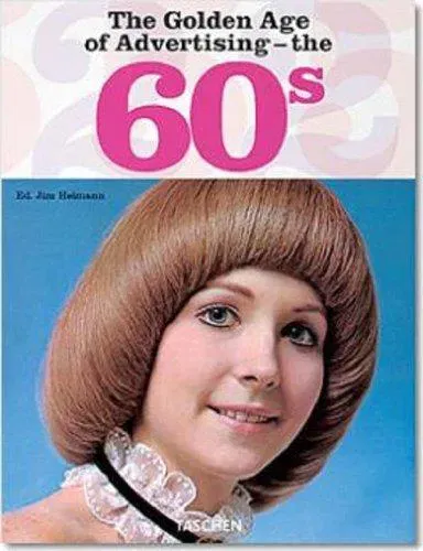 The Golden Age of Advertising - Jim Heimann - Bild 1