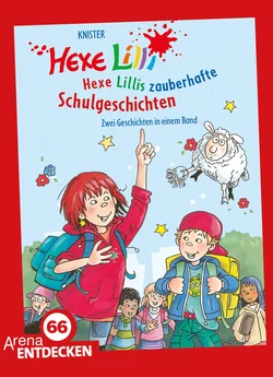 Hexe Lillis zauberhafte Schulgeschichten -  KNISTER