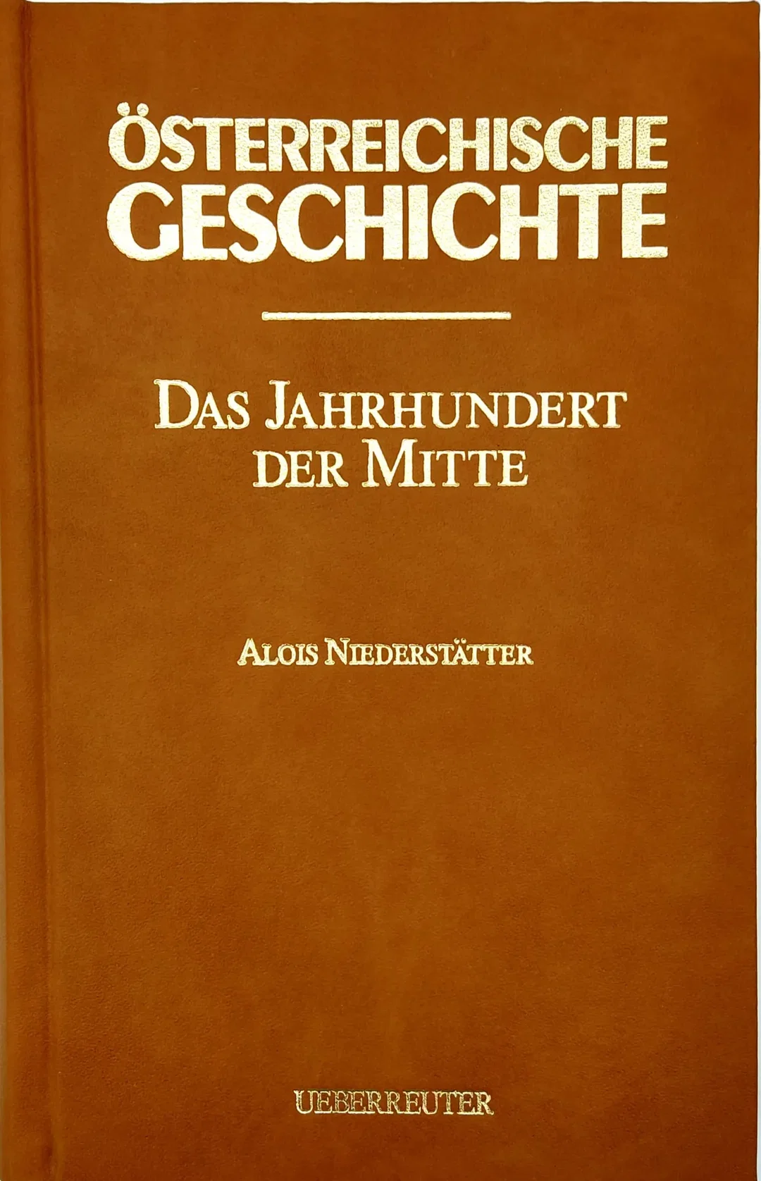 JUBILÄUMSAUSGABE: Österreichische Geschichte - Das Jahrhundert der Mitte - Alois Niederstätter – Bild 2