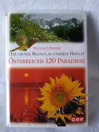 Der große Bildatlas unserer Heimat - Österreichs 120 Paradiese - Bild 1