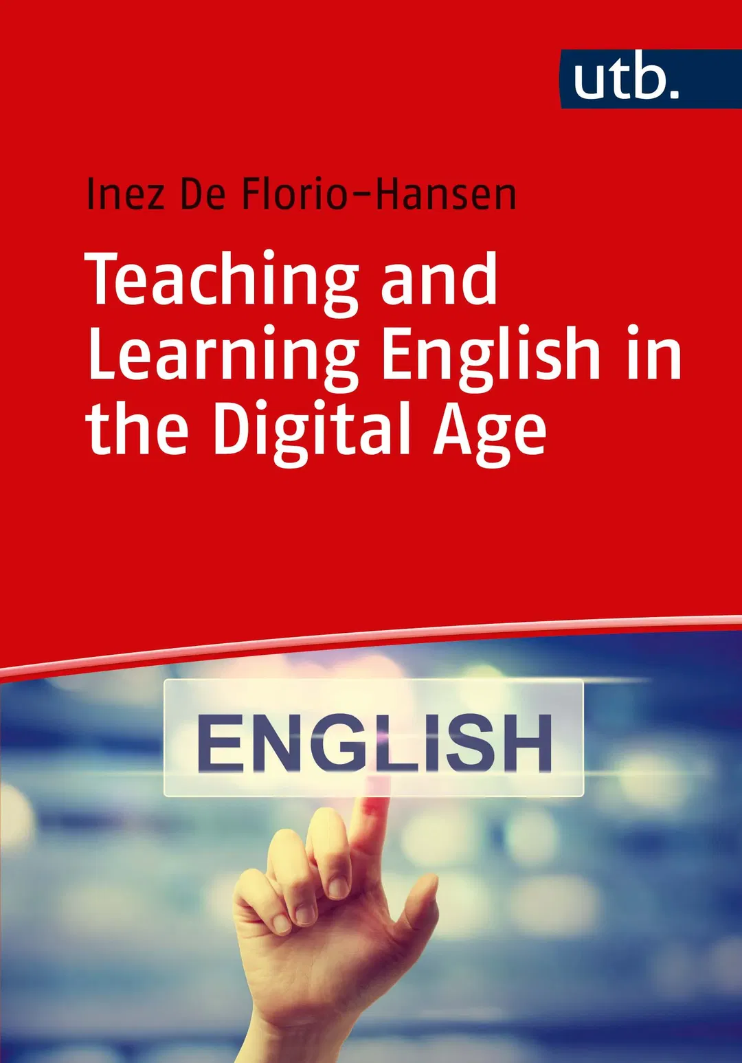 Teaching and Learning English in the Digital Age - Inez De Florio-Hansen - Bild 2