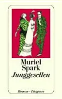 Junggesellen - Muriel Spark - Bild 2