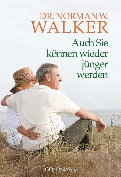 Auch Sie können wieder jünger werden - Norman W. Walker - Bild 2