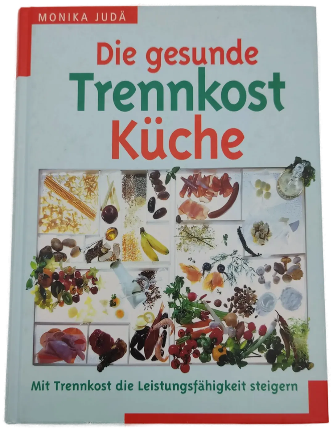 Die gesunde Trennkost Küche - Monika Judä - Bild 2