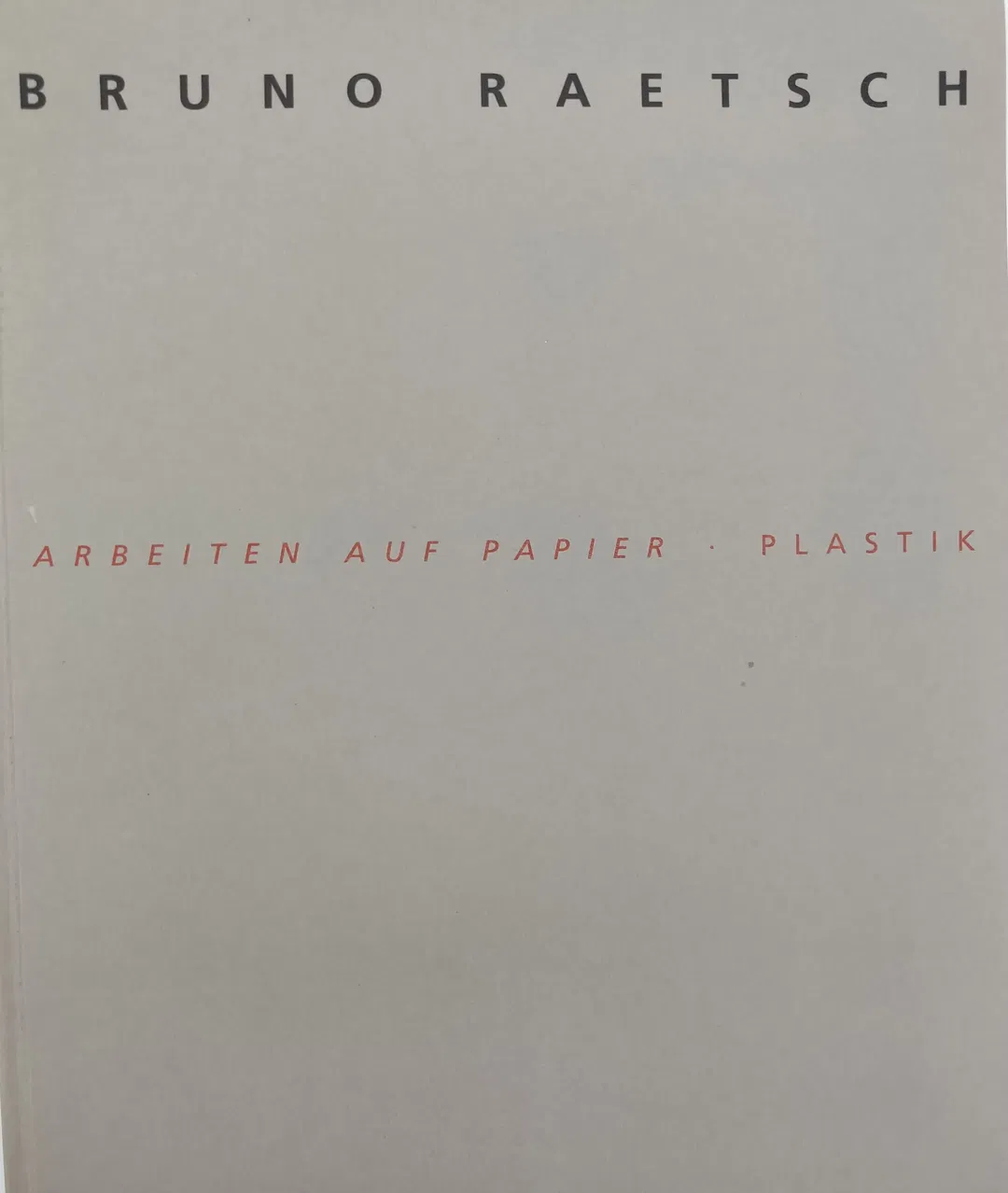 Bruno Raetsch. Arbeiten auf Papier. Plastik - Bild 2