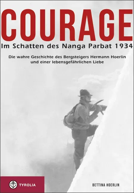 Courage. Im Schatten des Nanga Parbat 1934 - Bettina Hoerlin - Bild 2