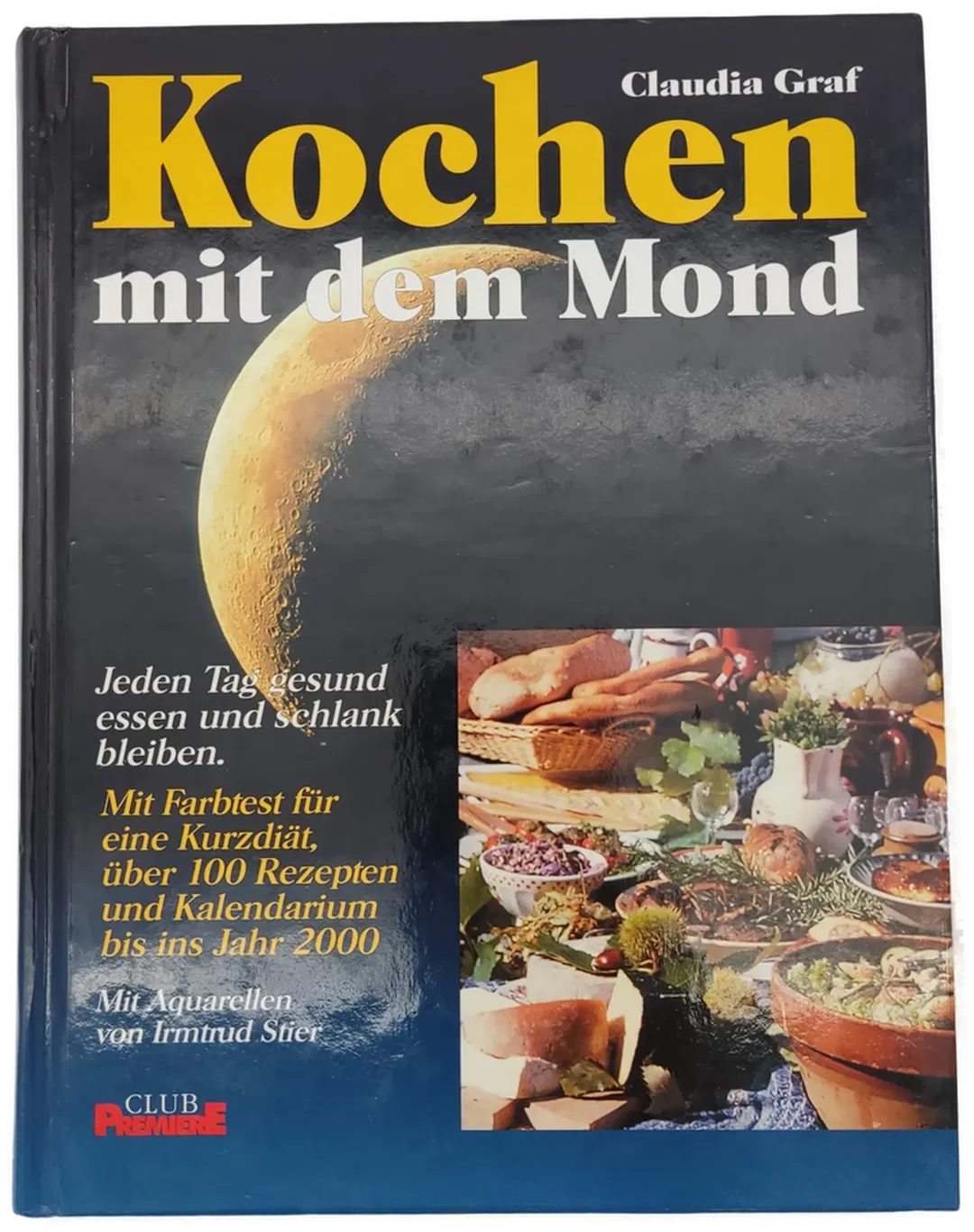 Kochen mit dem Mond - Claudia Graf  - Bild 1