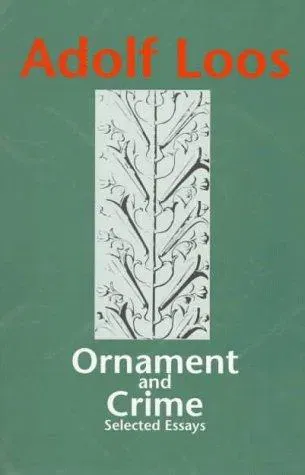 Ornament and Crime - Adolf Loos - Bild 1