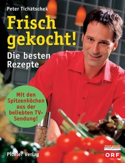 Frisch gekocht! - Peter Tichatschek