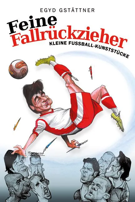 Feine Fallrückzieher - Egyd Gstättner – Bild 1