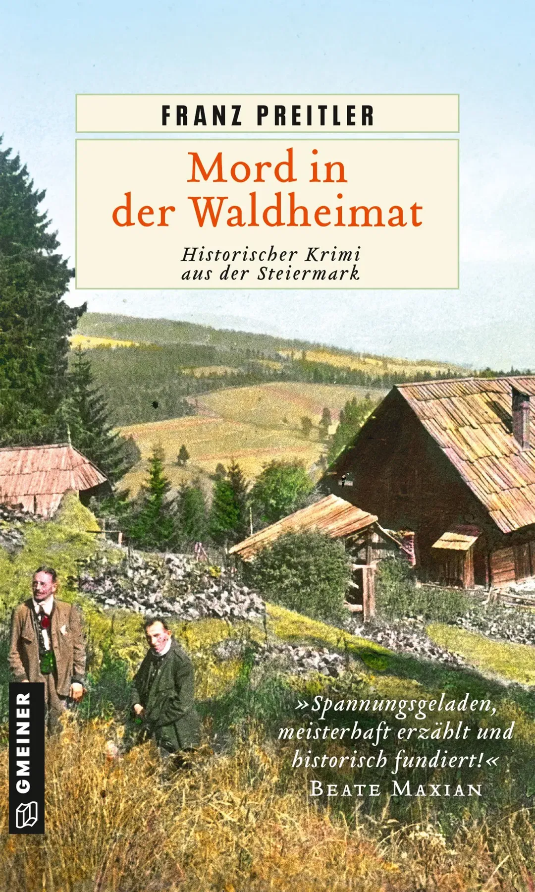 Mord in der Waldheimat - Franz Preitler - Bild 1
