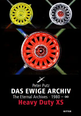 Das Ewige Archiv. Heavy Duty XS - Peter Putz - Bild 2