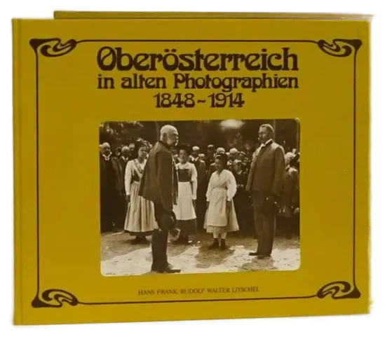  Buch Oberösterreich in alten Photographien, 1848-1914  - Bild 2