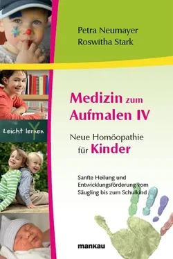 Medizin zum Aufmalen IV - Neue Homöopathie für Kinder - Petra Neumayer,Roswitha Stark