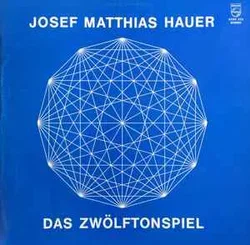 Josef Matthias Hauer - Das Zwölftonspiel Vinyl,LP - Bild 1
