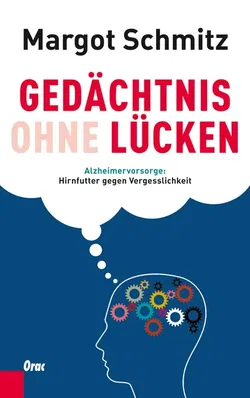 Gedächtnis ohne Lücken - Margot Schmitz - Bild 1