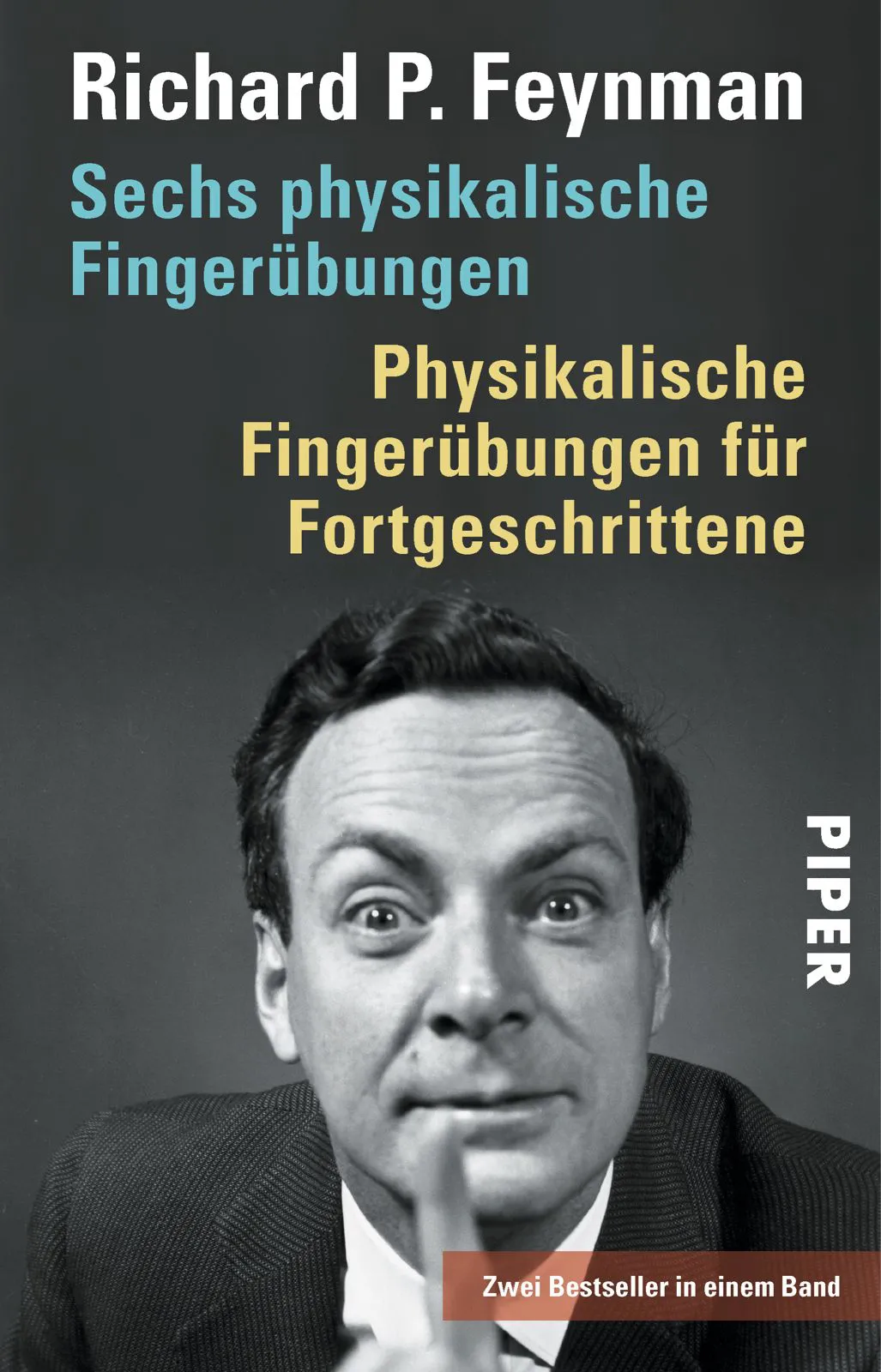 Sechs physikalische Fingerübungen • Physikalische Fingerübungen für Fortgeschrittene - Richard P. Feynman – Bild 1