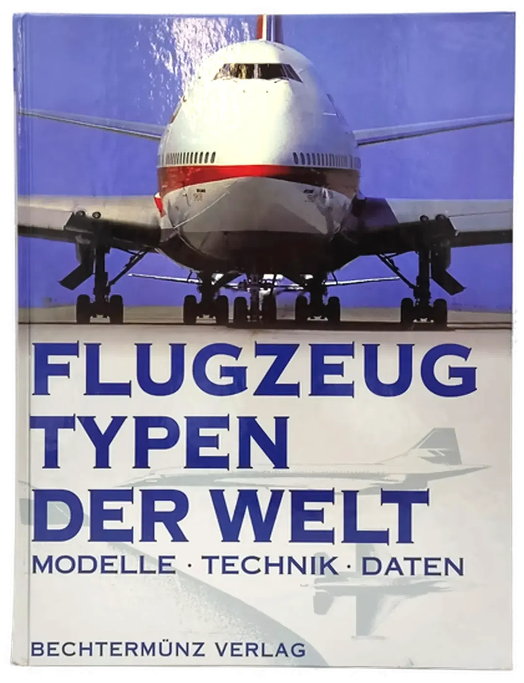 Flugzeugtypen der Welt - [Anonymus AC03194625] - Bild 1
