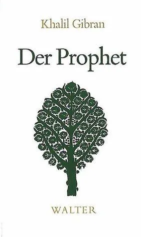 ˜Der Prophet - Ǧibrān Ḫalīl Ǧibrān - Bild 2
