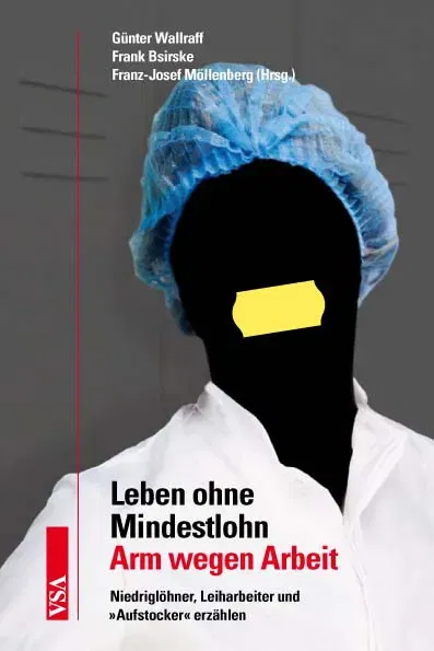 Leben ohne Mindestlohn – Arm wegen Arbeit - Bild 1