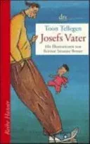 Josefs Vater - Toon Tellegen,Rotraut Susanne Berner,Mirjam Pressler - Bild 1