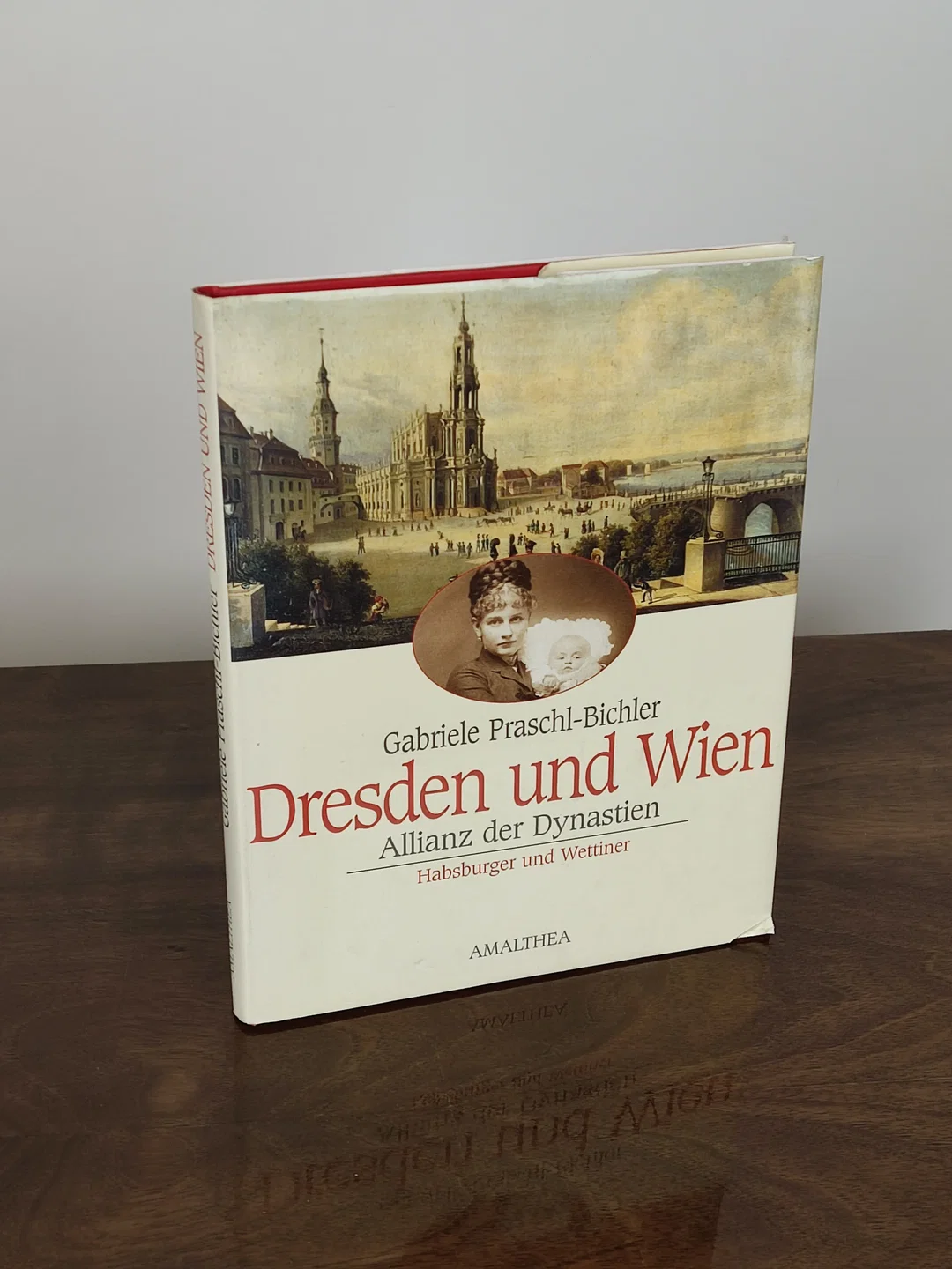 Dresden und Wien - Gabriele Praschl-Bichler - Bild 1