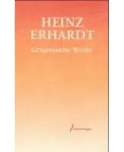 Erhardt, Heinz Gesammelte Werke - Bild 1