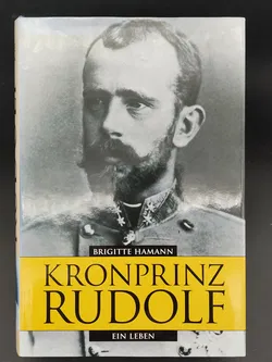 Kronprinz Rudolf - Ein Leben - Brigitte Hamann - Bild 1