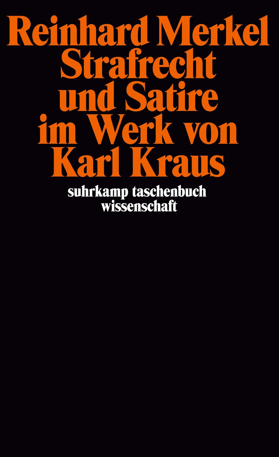 Strafrecht und Satire im Werk von Karl Kraus - Reinhard Merkel - Bild 1