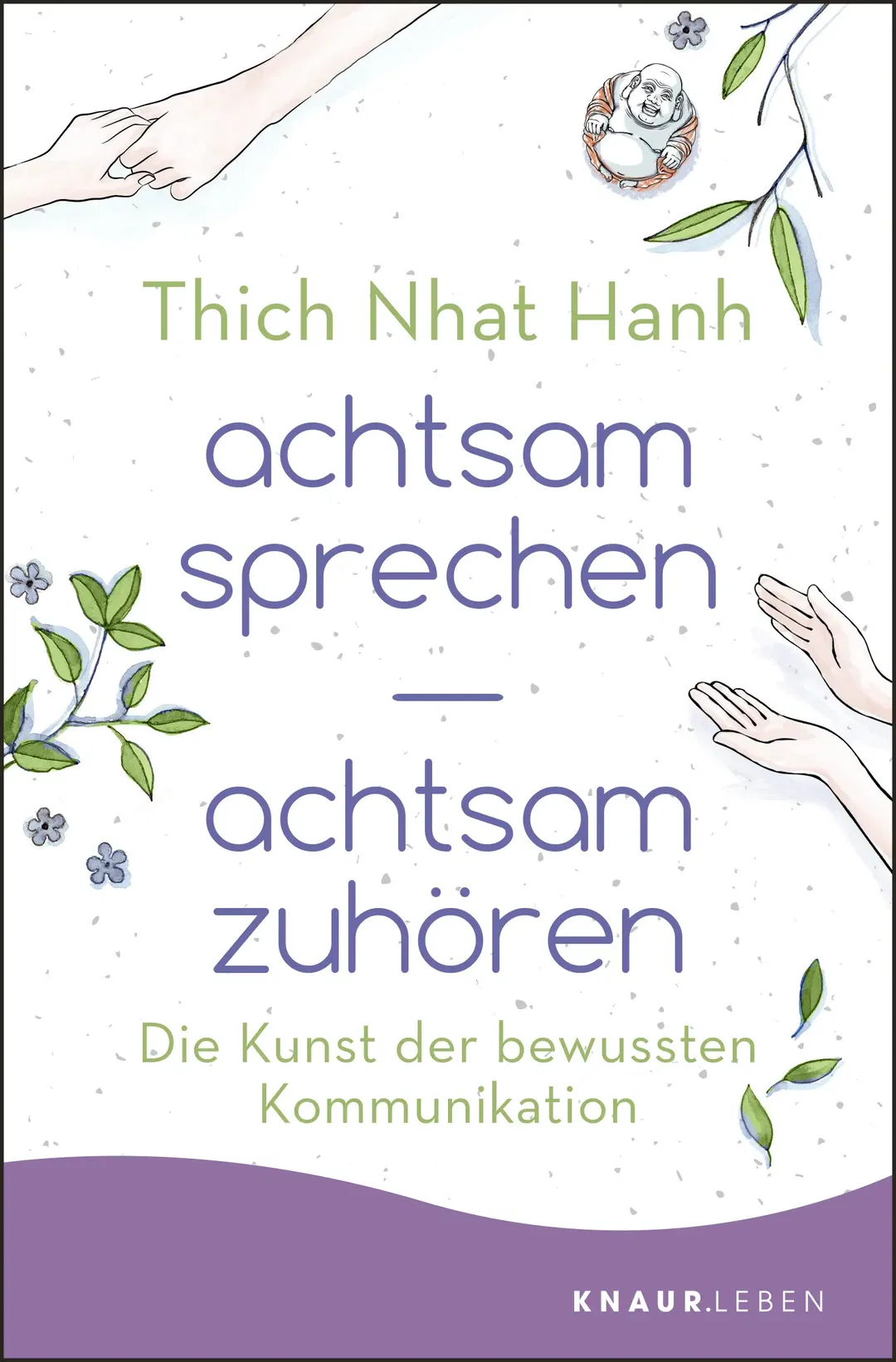 achtsam sprechen - achtsam zuhören -  Thich Nhat Hanh - Bild 2
