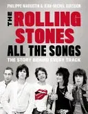 The Rolling Stones All the Songs, The Story Behind Every Track - Philippe Margotin,Jean-Michel Guesdon - Bild 2