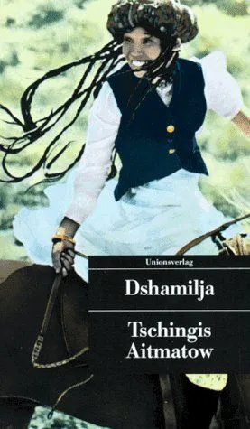 Dshamilja - Tschingis Aitmatow – Bild 1