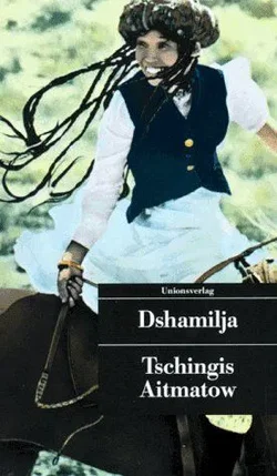 Dshamilja - Tschingis Aitmatow