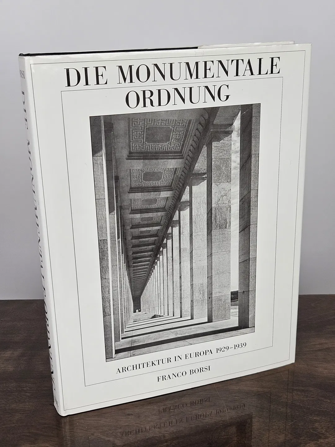 Die monumentale Ordnung - Franco Borsi - Verlag Gerd Hatje - Bild 1