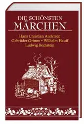 Die schönsten Märchen - Hans Ch Andersen,Jacob Grimm,Wilhelm Grimm,Wilhelm Hauff,Ludwig Bechstein - Bild 2